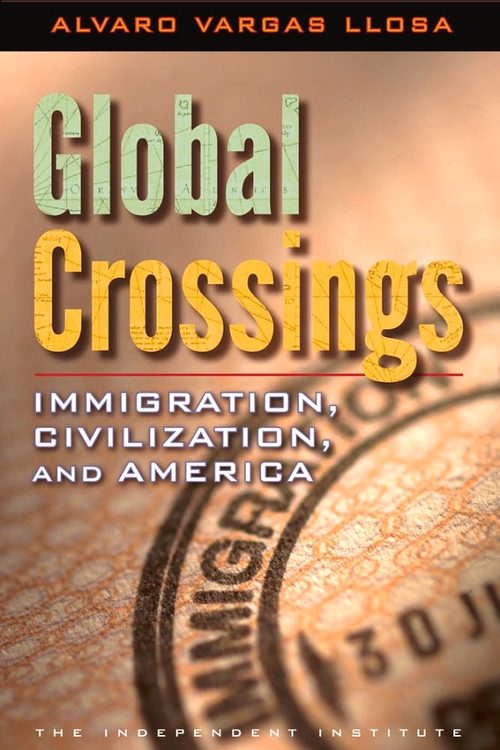 Cover of ‘Global Crossings’ by Álvaro Vargas Llosa